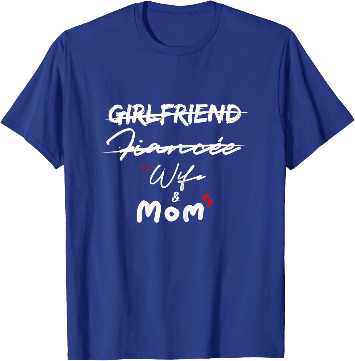 Girlfriend Fiancee wife mom gifts T-Shirt - T-Shirt | Royal