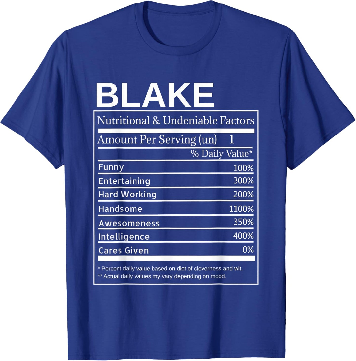 Blake Nutrition Facts Funny Sarcastic Personalized Name T-Shirt - T-Shirt | Royal