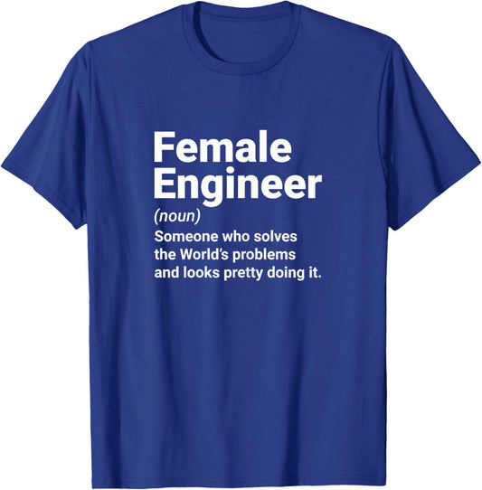 Female Engineer Definition for Engineering Student T-Shirt - T-Shirt | Royal