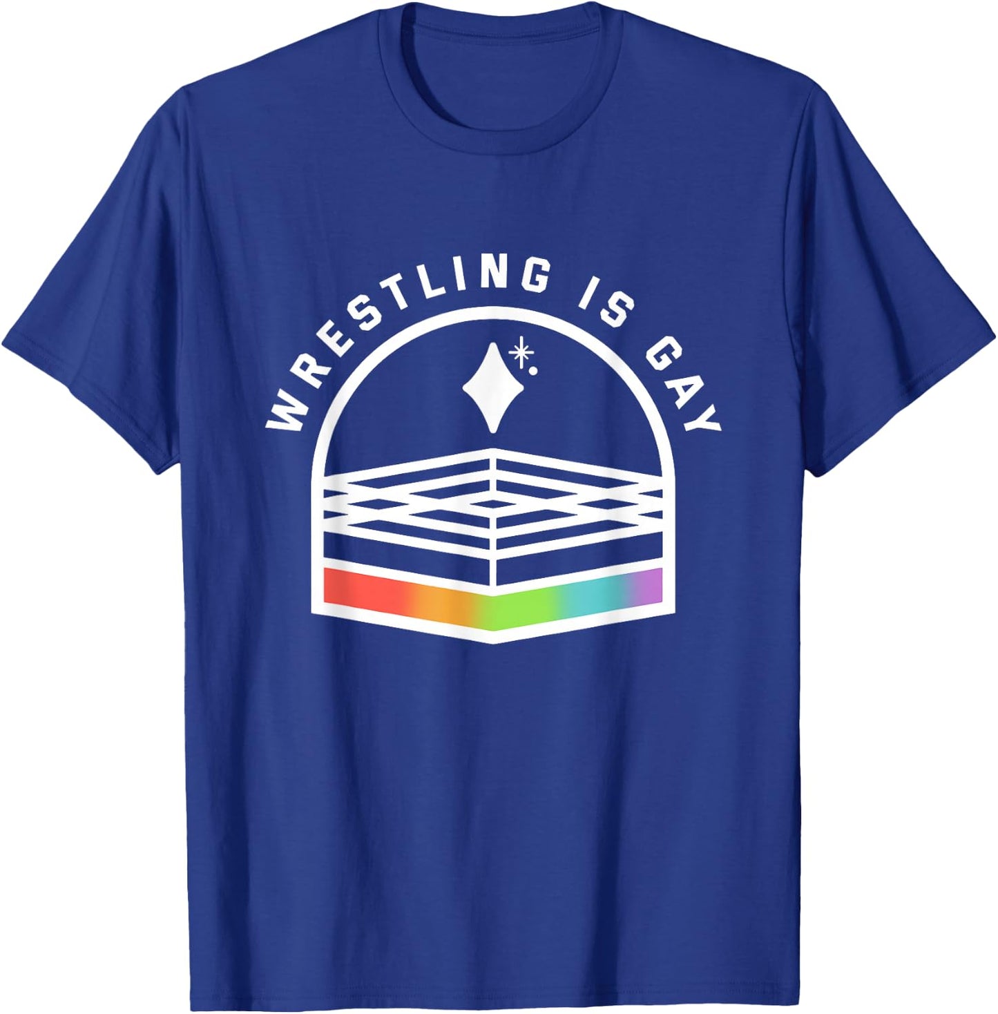 Wrestling Is Gay Funny Gay LGBT T-Shirt - T-Shirt | Royal