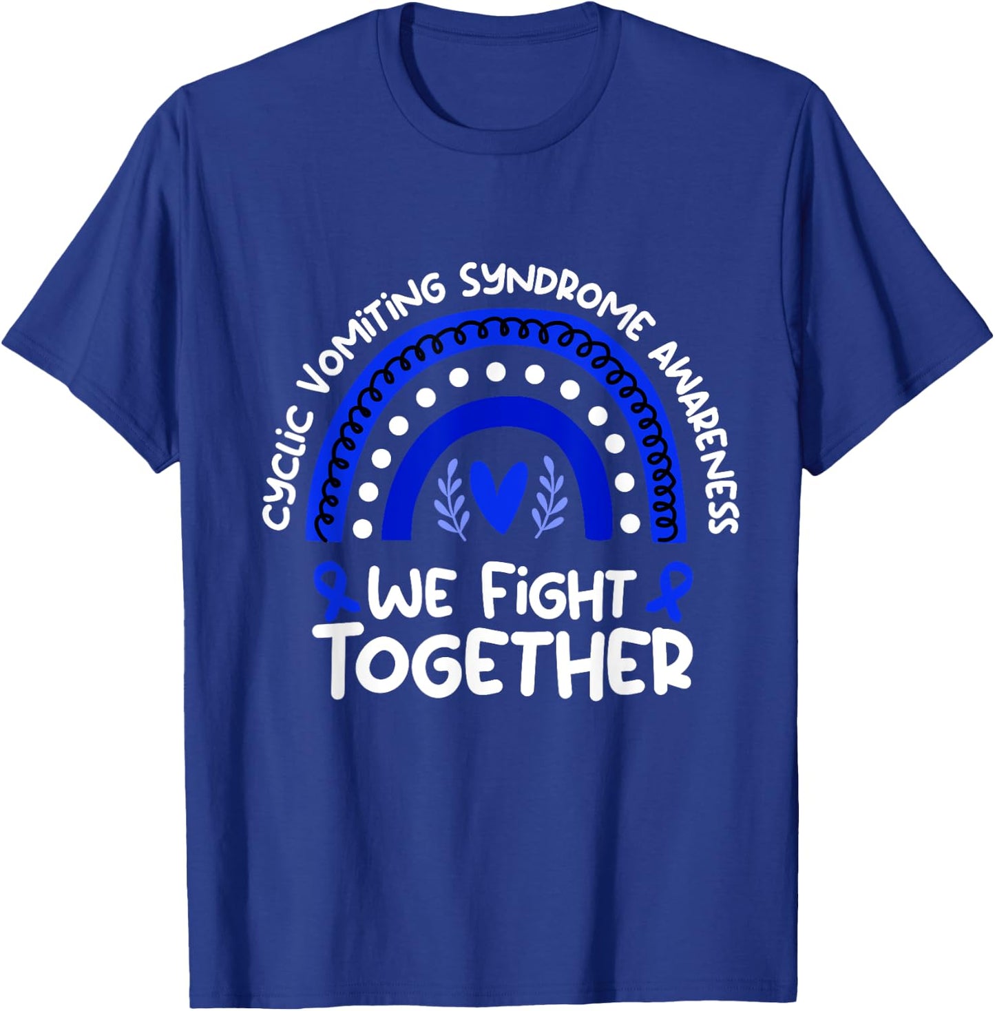 We Fight Together | Cyclic Vomiting Syndrome Awareness T-Shirt - T-Shirt | Royal