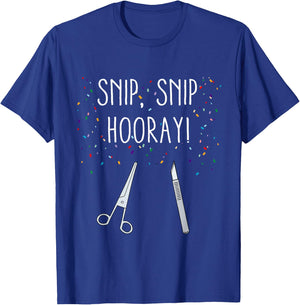 Funny Vasectomy Quote Snip Snip Hooray Recovery Gift T-Shirt - T-Shirt | Royal