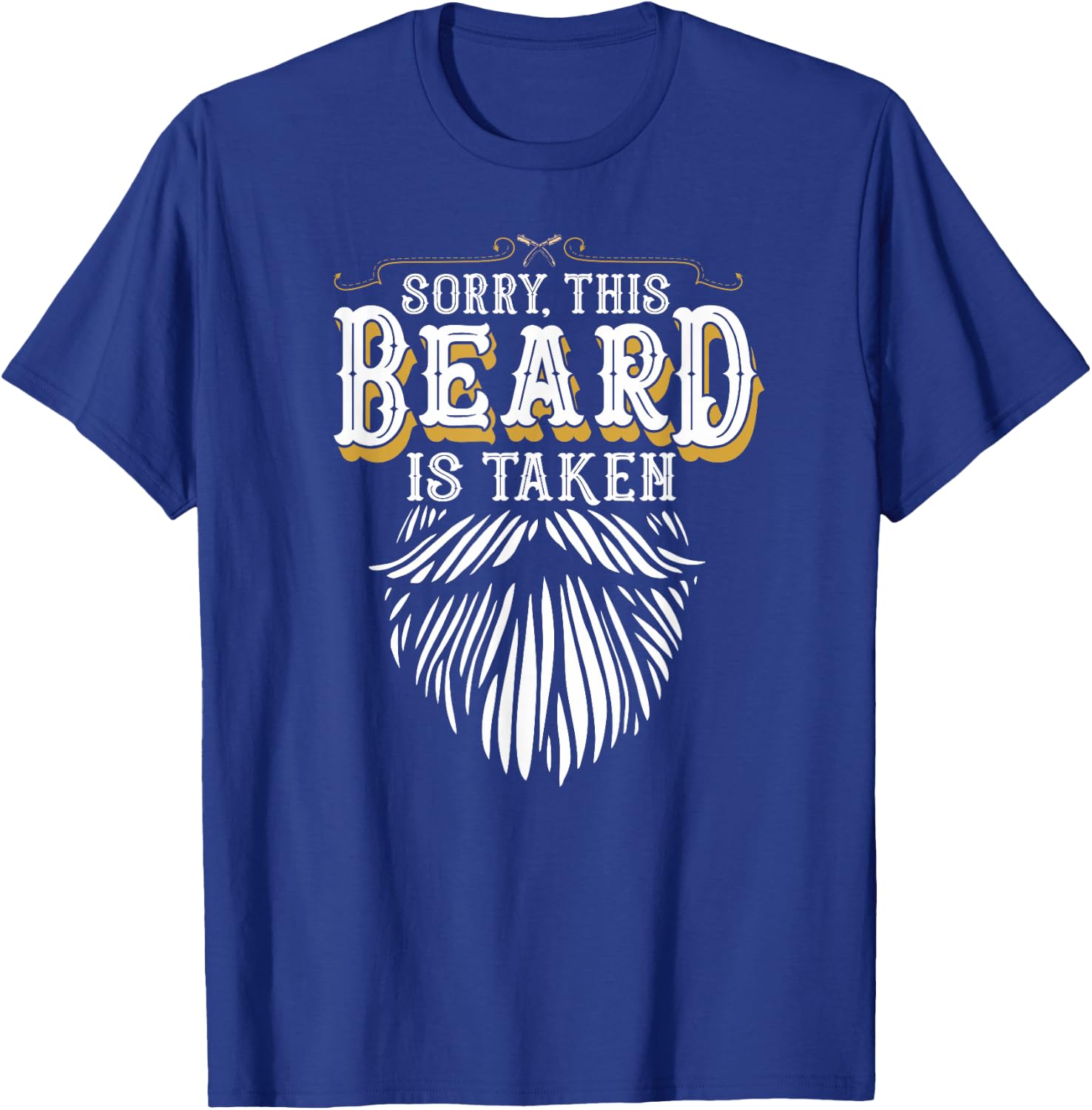 Sorry This Beard is Taken Country Retro Valentines Day Gift T-Shirt - T-Shirt | Royal