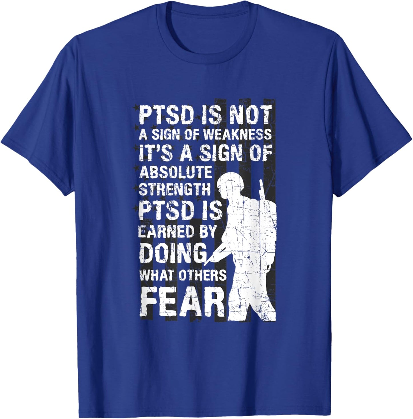 PTSD Quote Depression Suicide Prevention US Army Veterans T-Shirt - T-Shirt | Royal