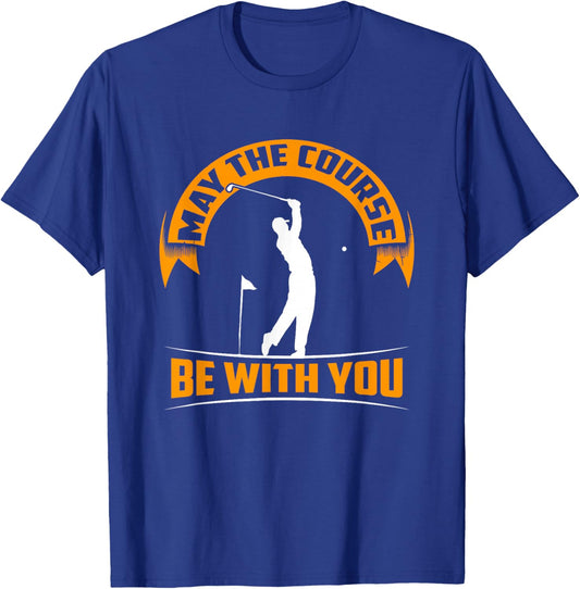 May the course be with you - Funny Golf T-Shirt - T-Shirt | Royal