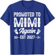 Promoted to Mimi Again Est 2027 Family T-Shirt - T-Shirt | Royal