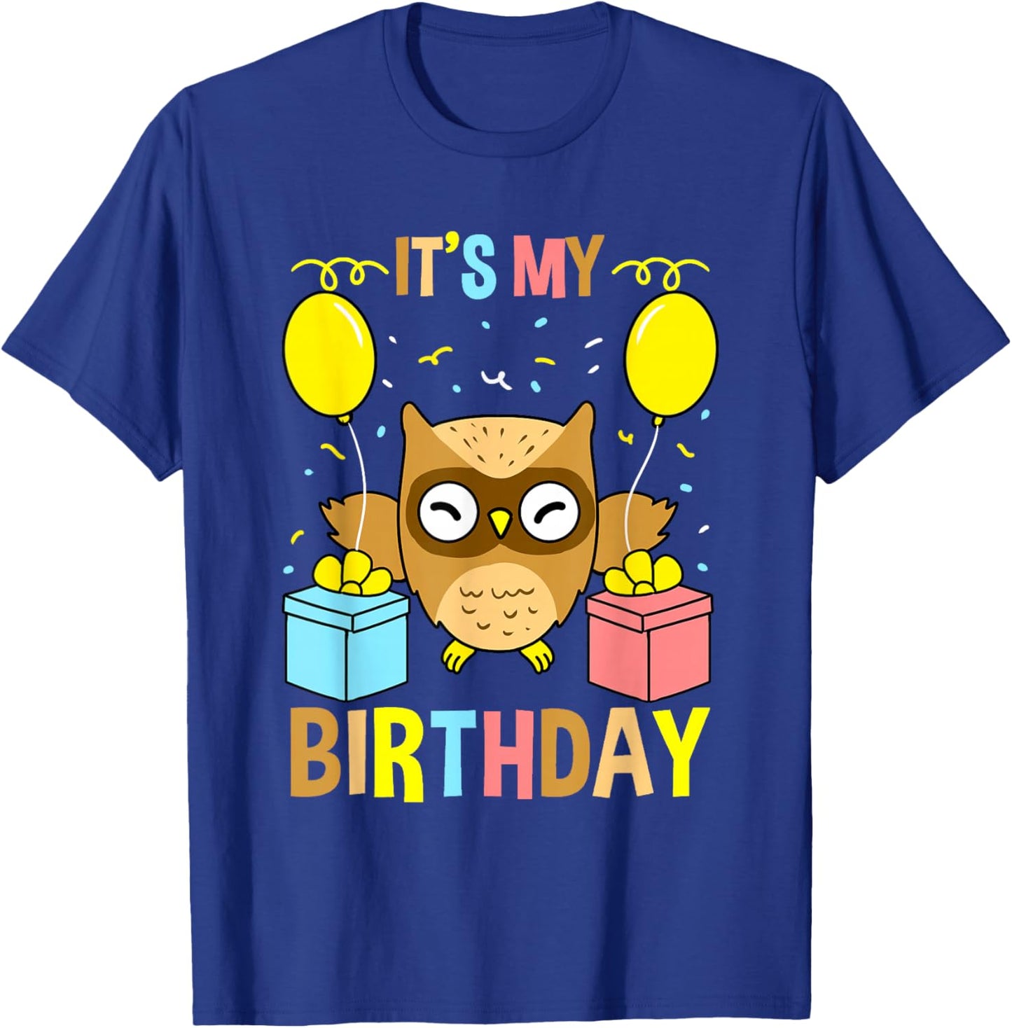 Its My Birthday Owl T-Shirt - T-Shirt | Royal