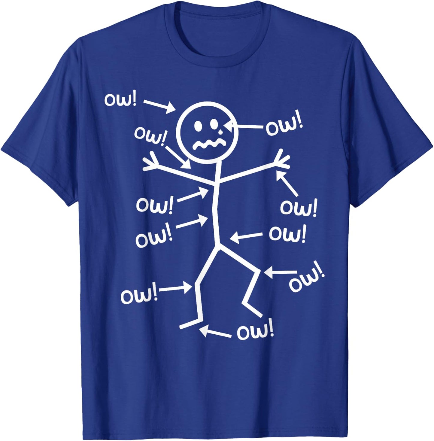 Ow Ow Ow - Funny Chronic Pain Awareness T-Shirt - T-Shirt | Royal