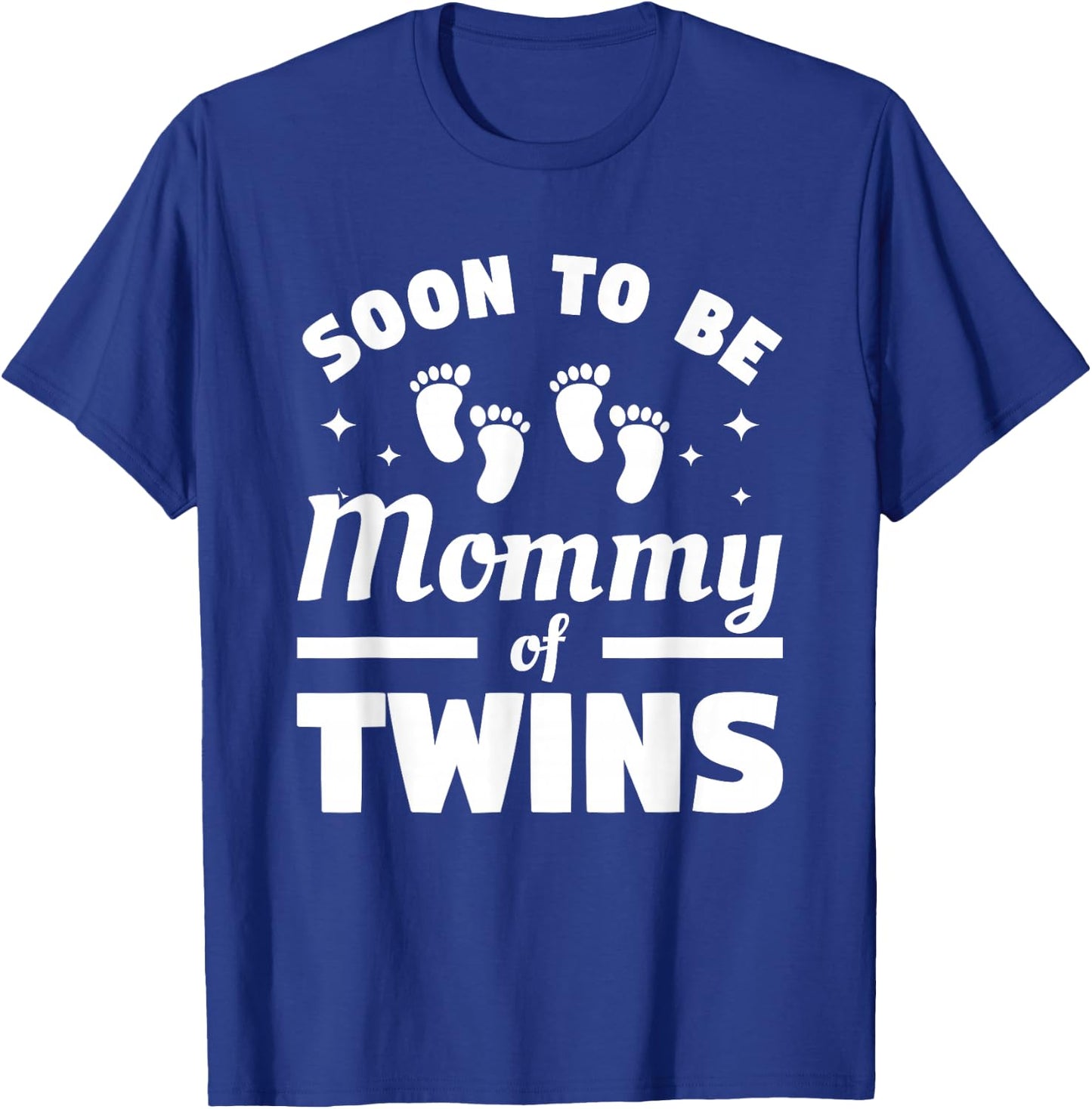 Soon To Be Mommy Of Twins Pregnancy Announcement T-Shirt - T-Shirt | Royal