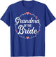 Grandma of the Bride for Wedding and Hen Night T-Shirt - T-Shirt | Royal