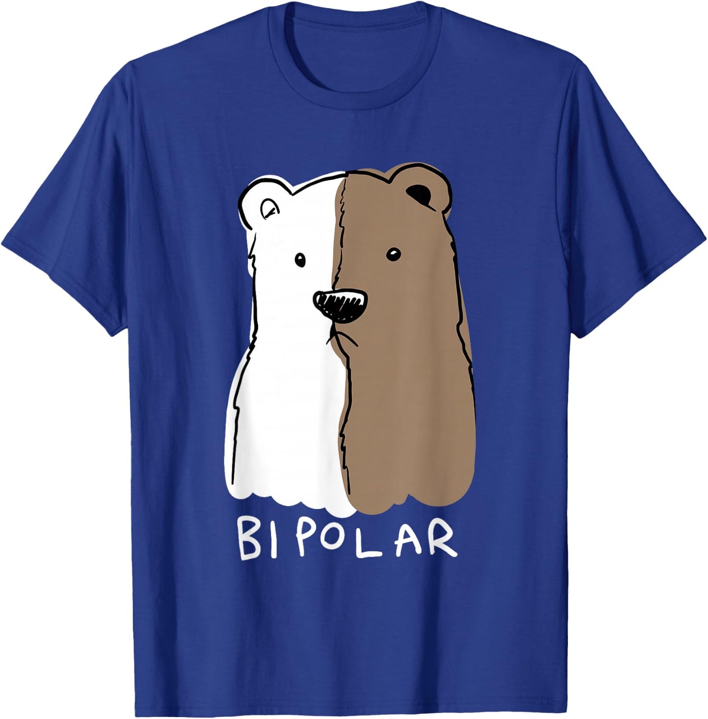 Funny Bipolar Disorder Design Men Women Bipolar Polar Bear T-Shirt - T-Shirt | Royal