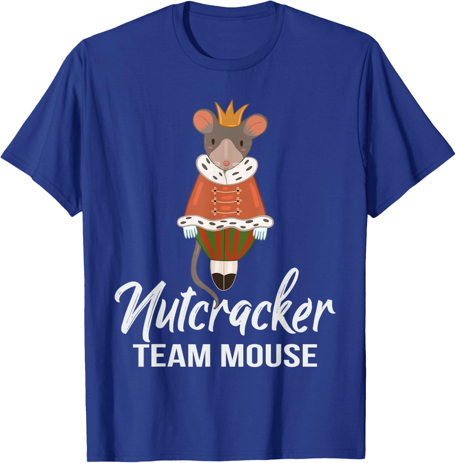 Team Mouse Nutcracker Shirt Christmas Dance Funny Soldier T-Shirt - T-Shirt | Royal