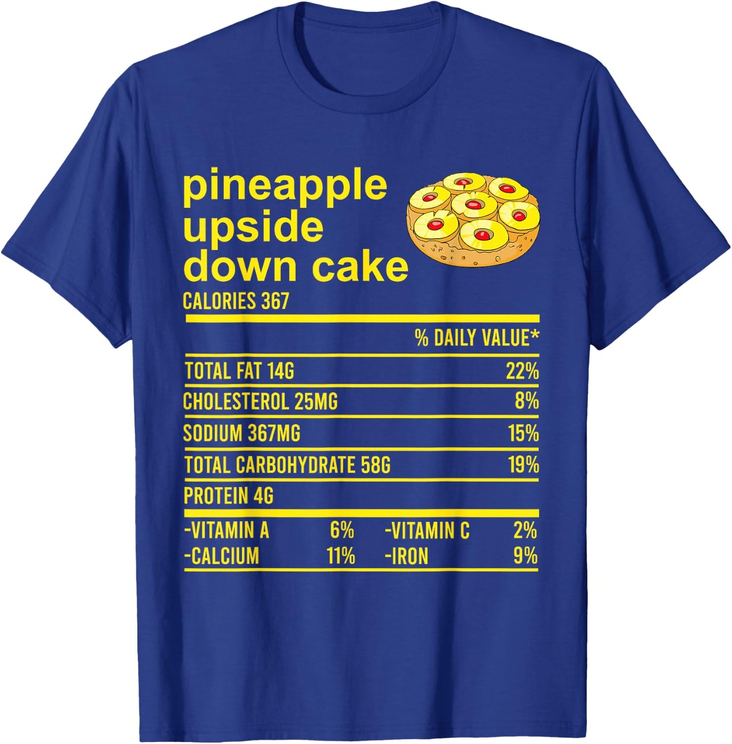 Thanksgiving Pineapple Upside Down Cake Nutrition Facts Food T-Shirt - T-Shirt | Royal