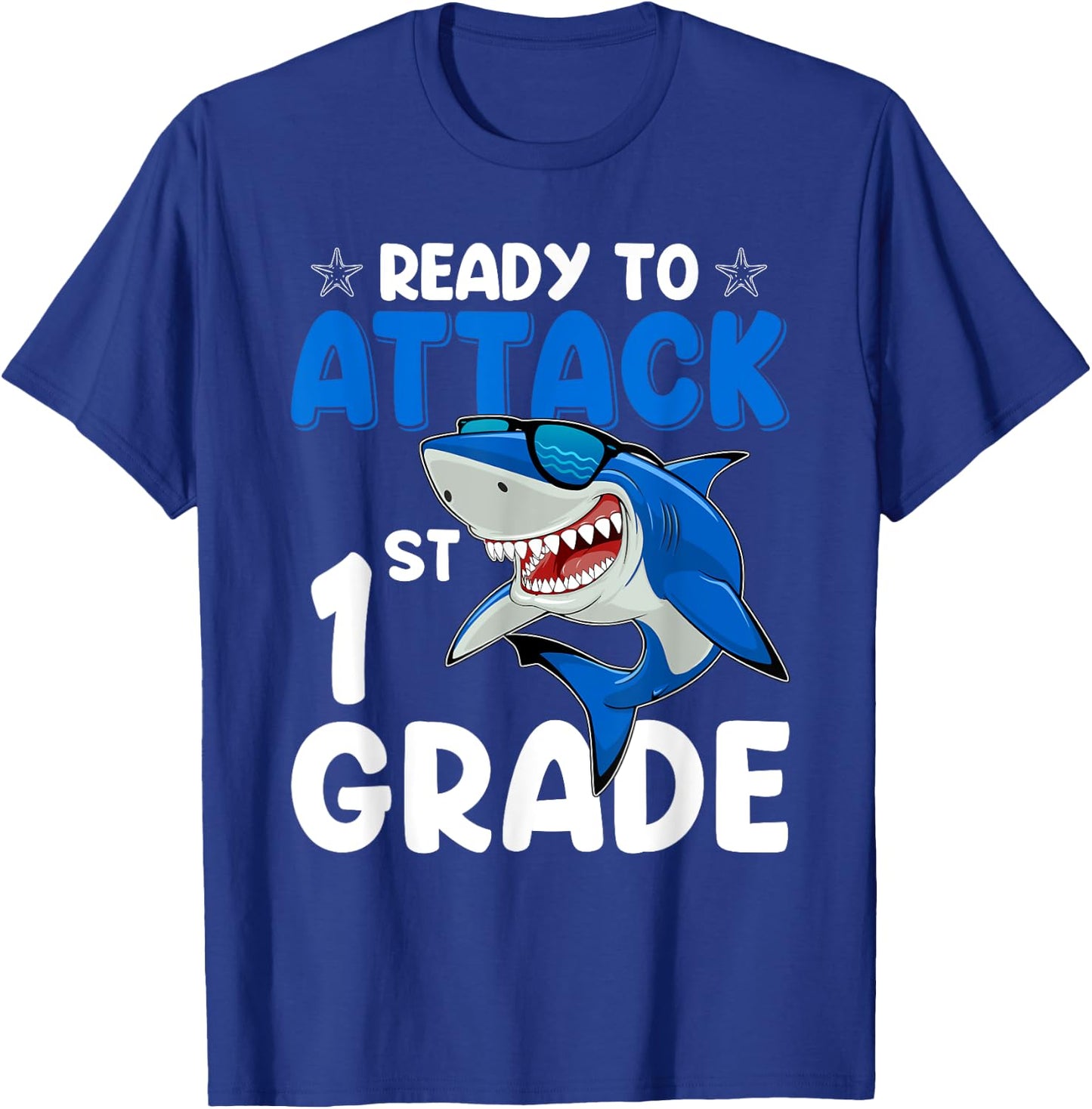 Ready To Attack 1st Grade Shark First Grade Teacher Student T-Shirt - T-Shirt | Royal