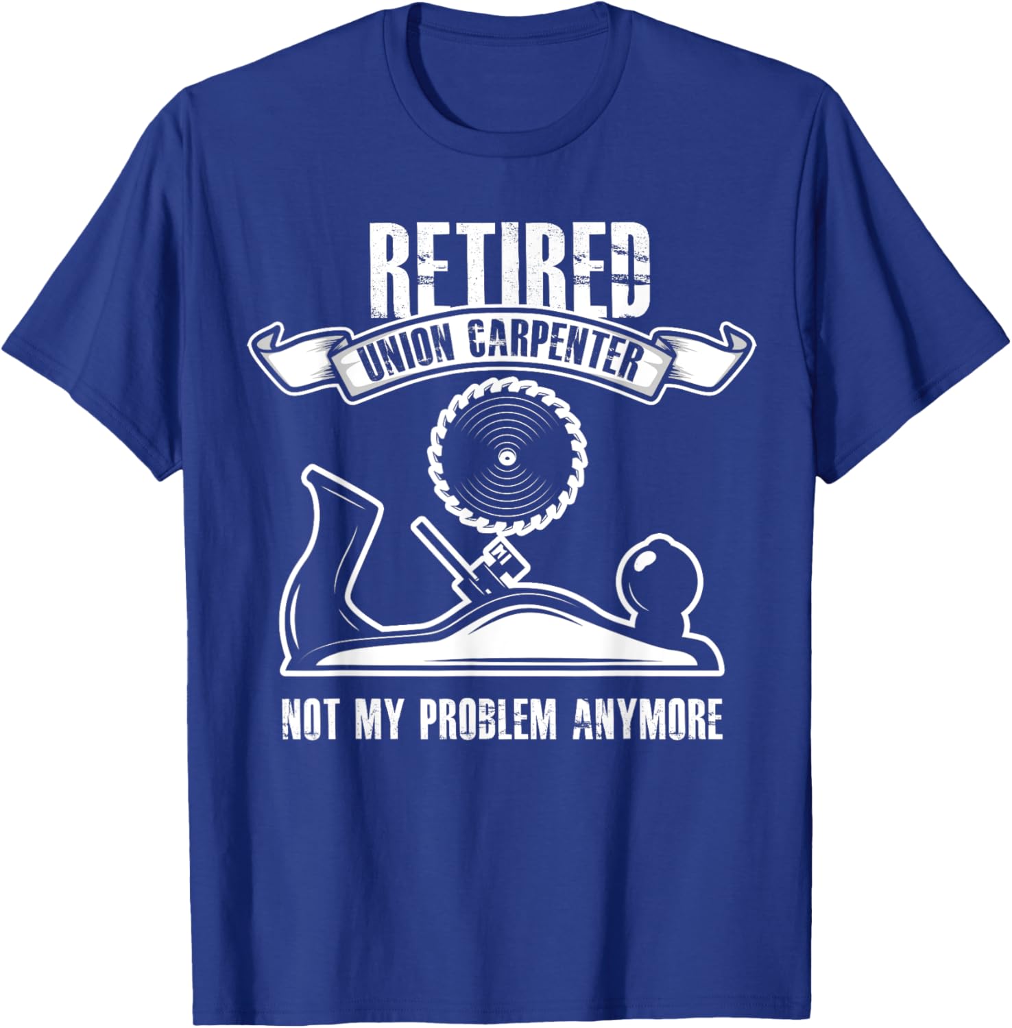Retired Union Carpenter Shirt Union Carpenter Retirement T-Shirt - T-Shirt | Royal