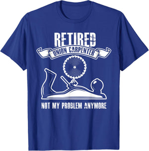 Retired Union Carpenter Shirt Union Carpenter Retirement T-Shirt - T-Shirt | Royal