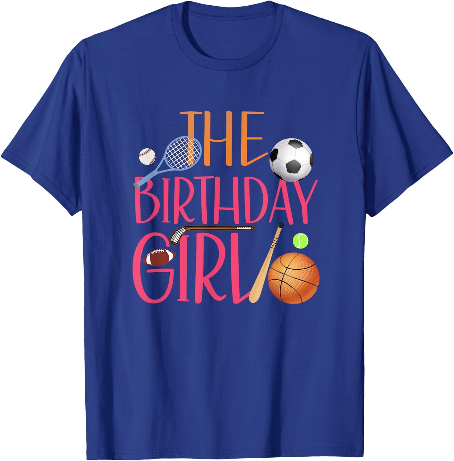 The Birthday Girl Sports Matching Family Party T-Shirt - T-Shirt | Royal