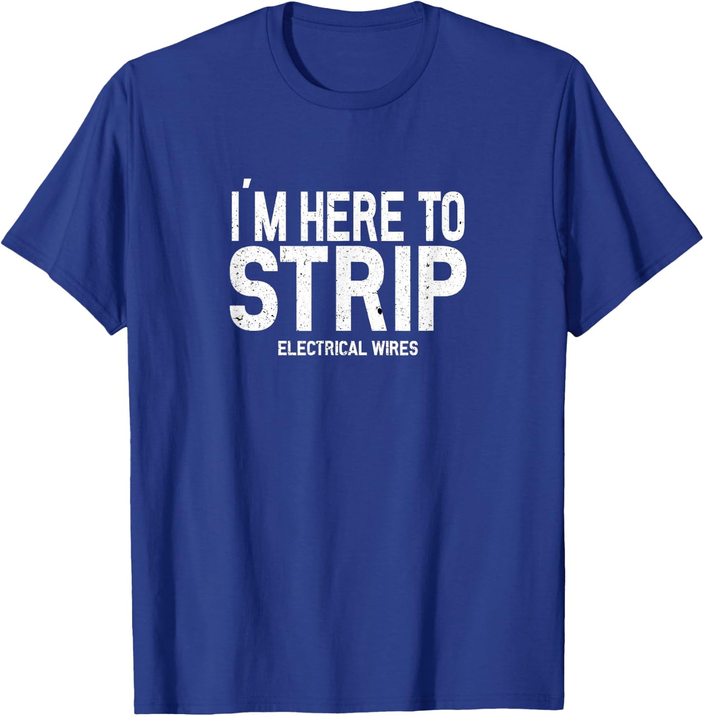 Electrician Lineman Funny Tradesman Contractor T-Shirt - T-Shirt | Royal