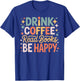 Drink Coffee Read Books Be Happy Aesthetic Quote T-Shirt - T-Shirt | Royal