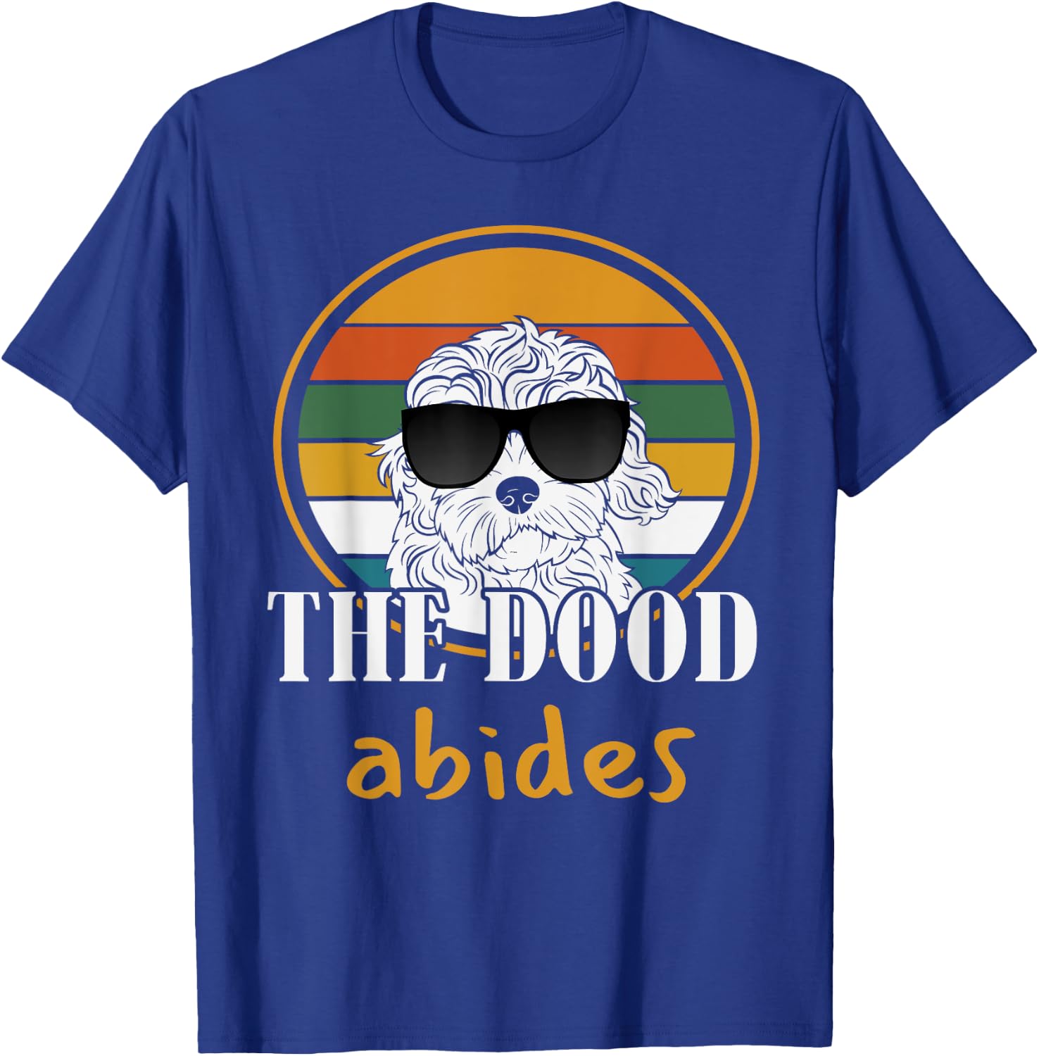 The Dood Abides Labradoodle Goldendoodle Funny Classic Quote T-Shirt - T-Shirt | Royal