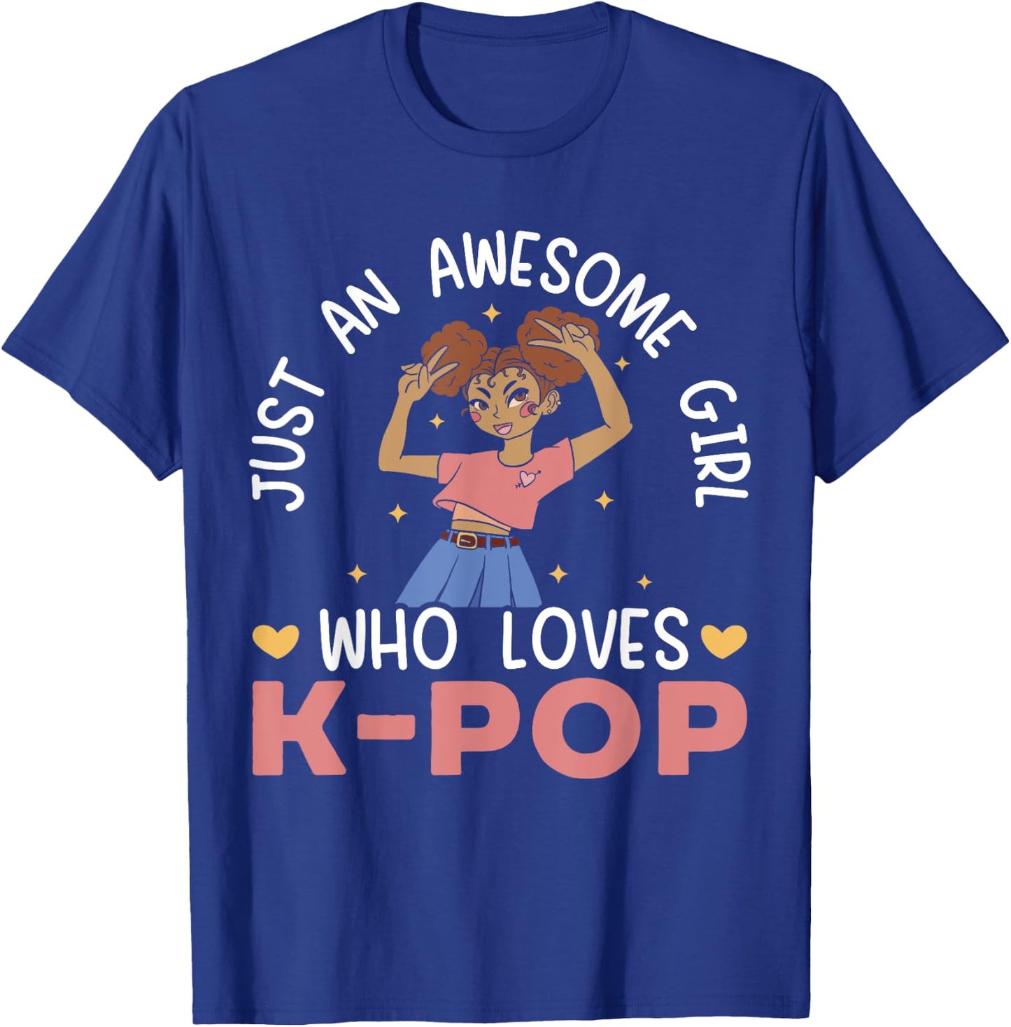 Just An Awesome Girl Who Loves K-Pop Korean Pop Music T-Shirt - T-Shirt | Royal