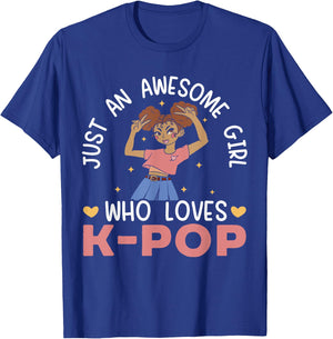 Just An Awesome Girl Who Loves K-Pop Korean Pop Music T-Shirt - T-Shirt | Royal