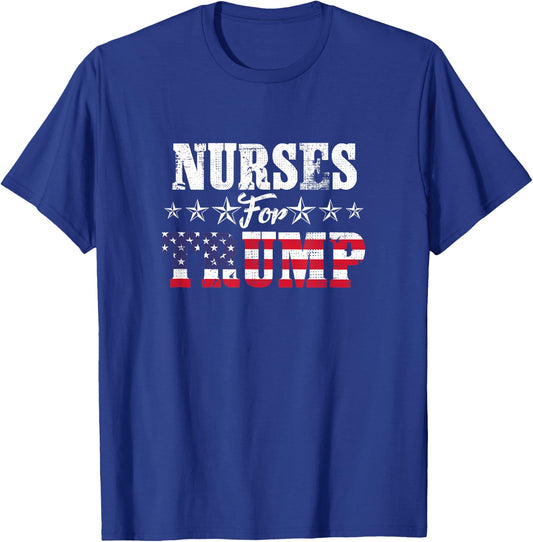 Nurses For Trump Shirt RN LPN CNA Nursing Student T-Shirt - T-Shirt | Royal