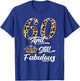 60 & Fabulous Leopard Print Cool Women’s 60th Birthday T-Shirt - T-Shirt | Royal