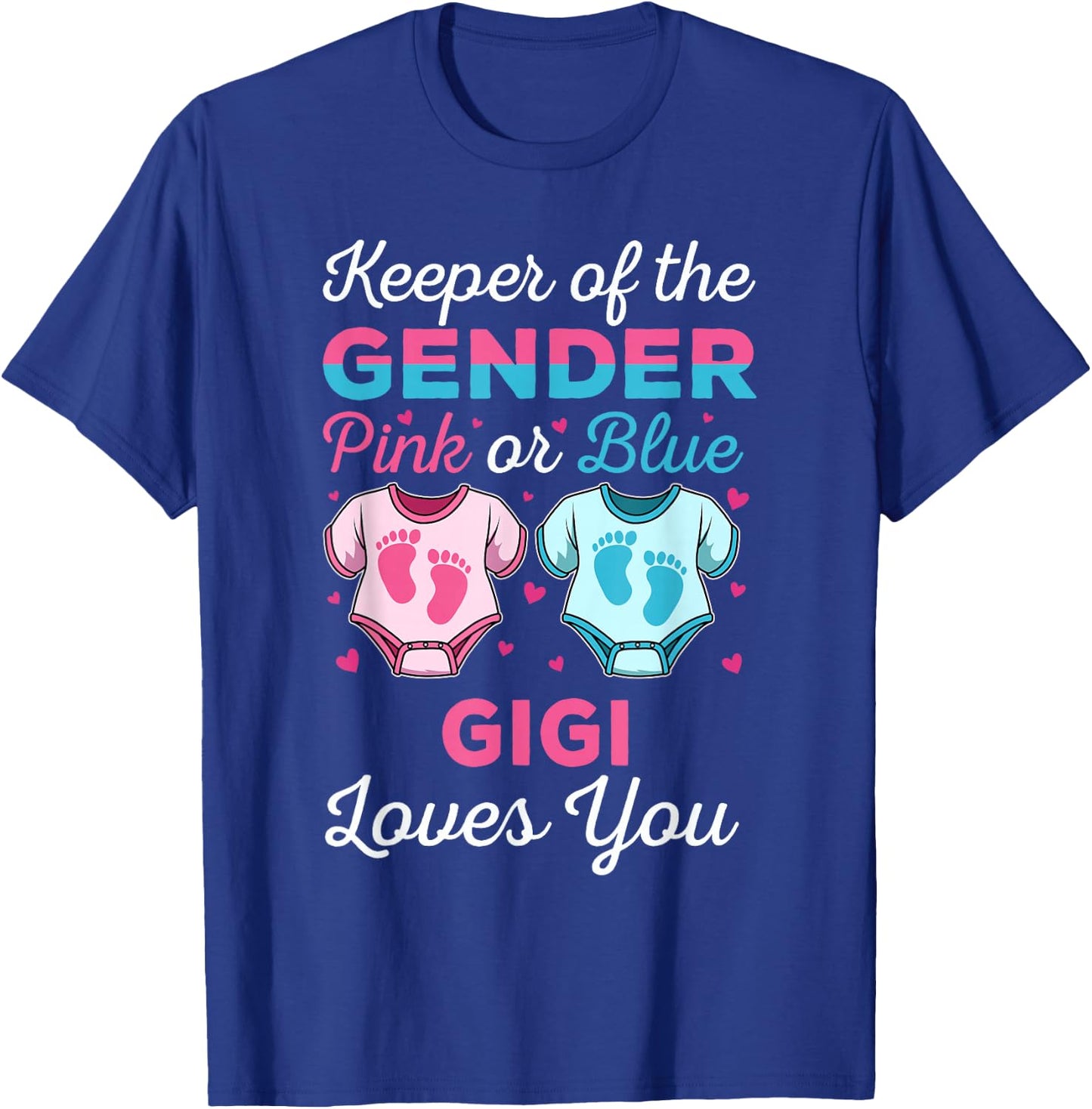 Keeper Of The Gender Gigi Loves You Baby Shower Family T-Shirt - T-Shirt | Royal