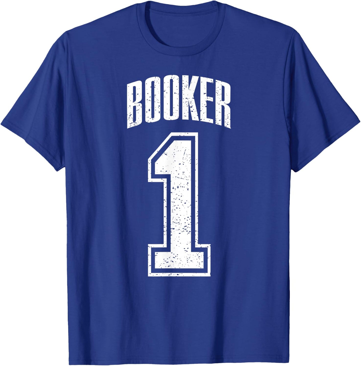 Booker Supporter Number 1 Greatest Fan T-Shirt - T-Shirt | Royal