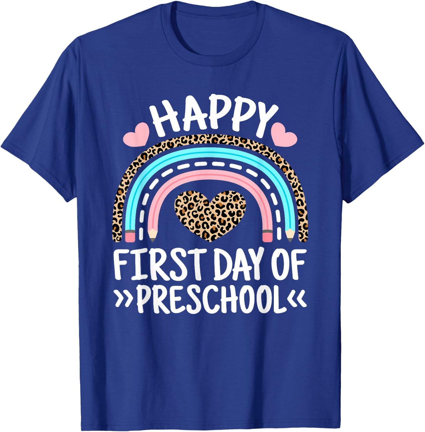 Happy First Day Of Preschool Leopard Rainbow Teacher Student Men Women Kids T-Shirt - T-Shirt | Royal