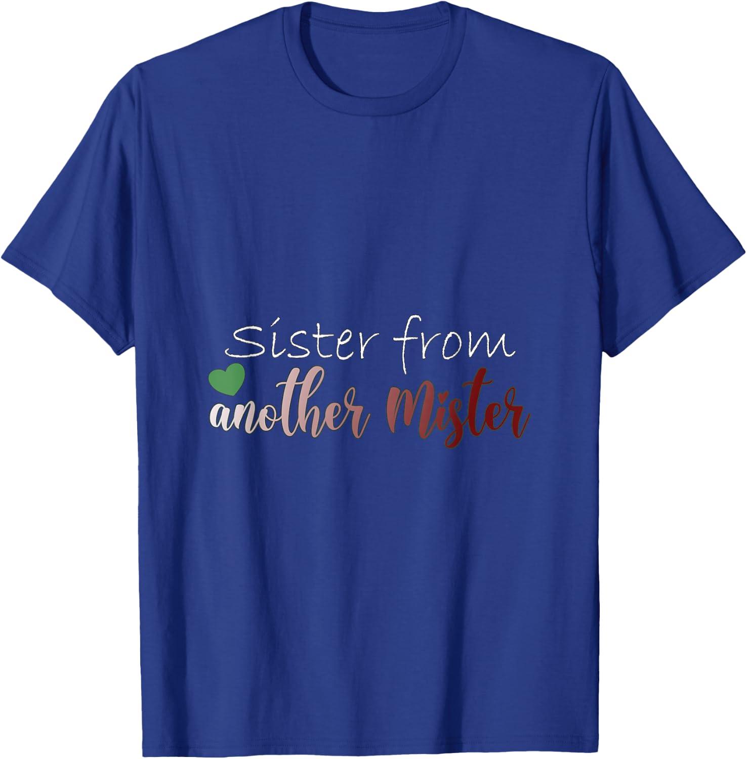 Sister from another Mister BFF Best Friends T-Shirt - T-Shirt | Royal