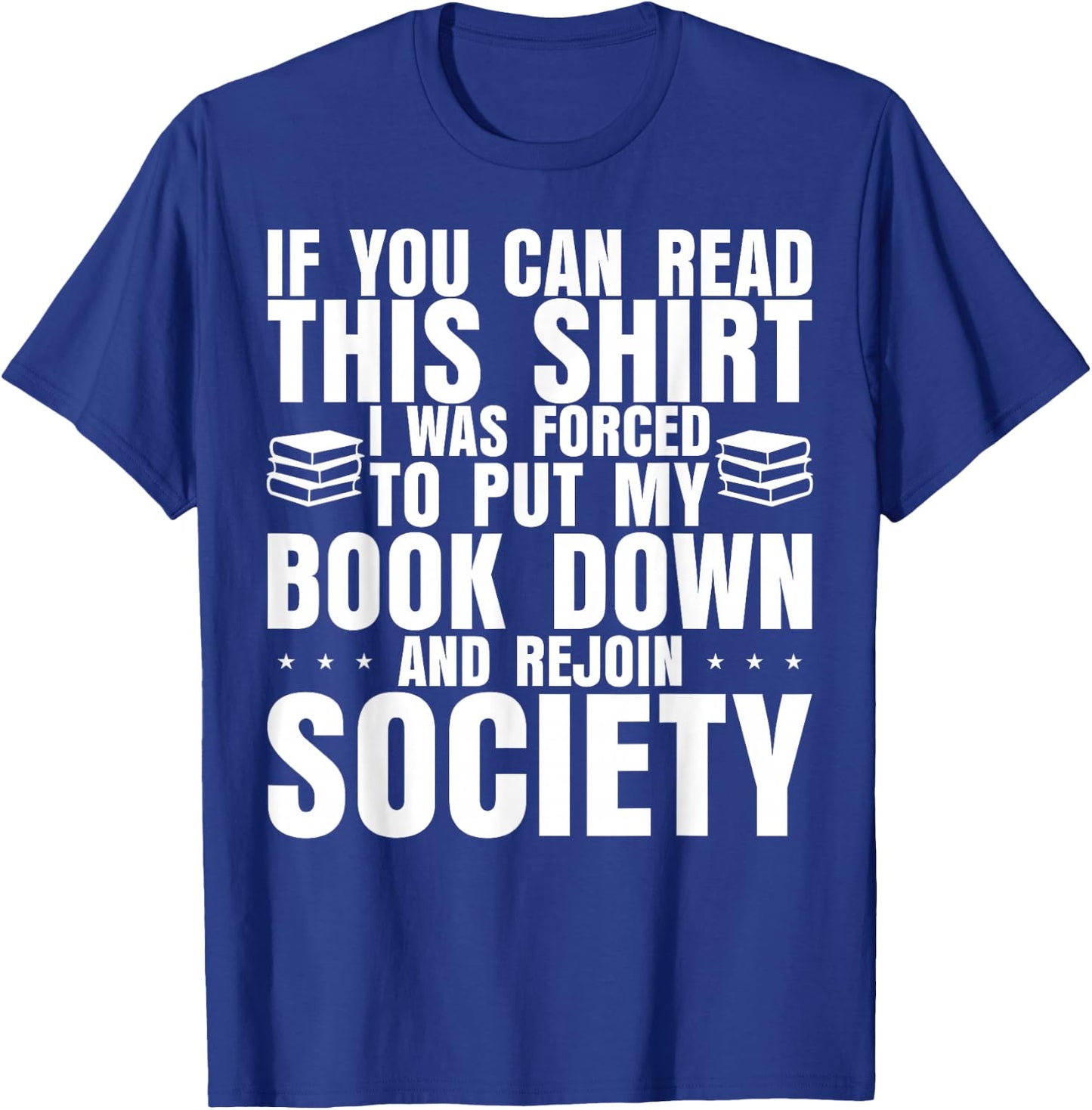 If You Can Read This Bookworm Reader Reading Lover T-Shirt - T-Shirt | Royal