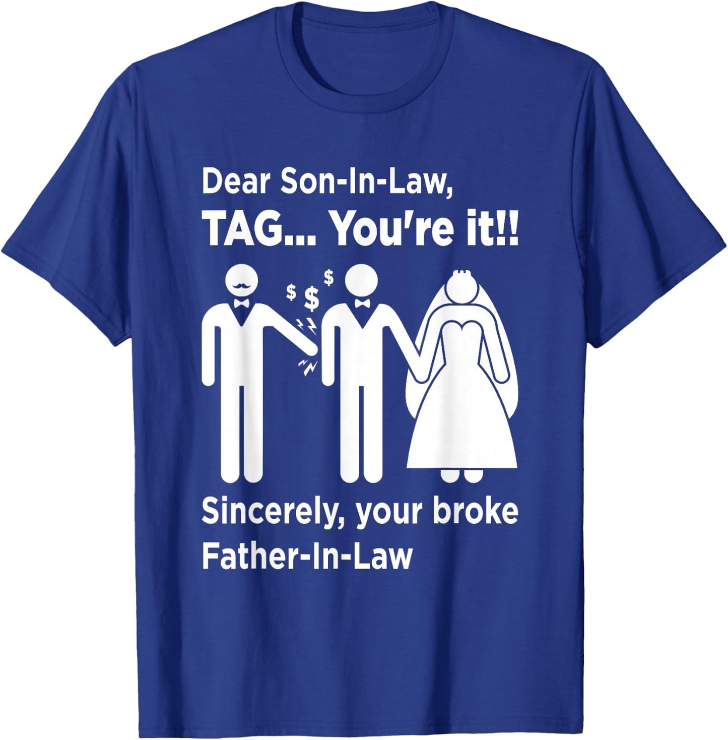 Dear Son-in-Law - Father of The Bride Dad Wedding Marriage T-Shirt - T-Shirt | Royal