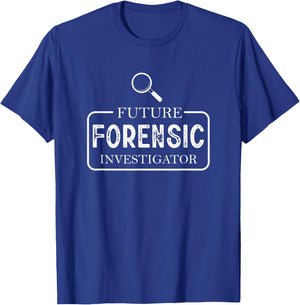 Future Forensic Investigator Crime Scene Investigation T-Shirt - T-Shirt | Royal