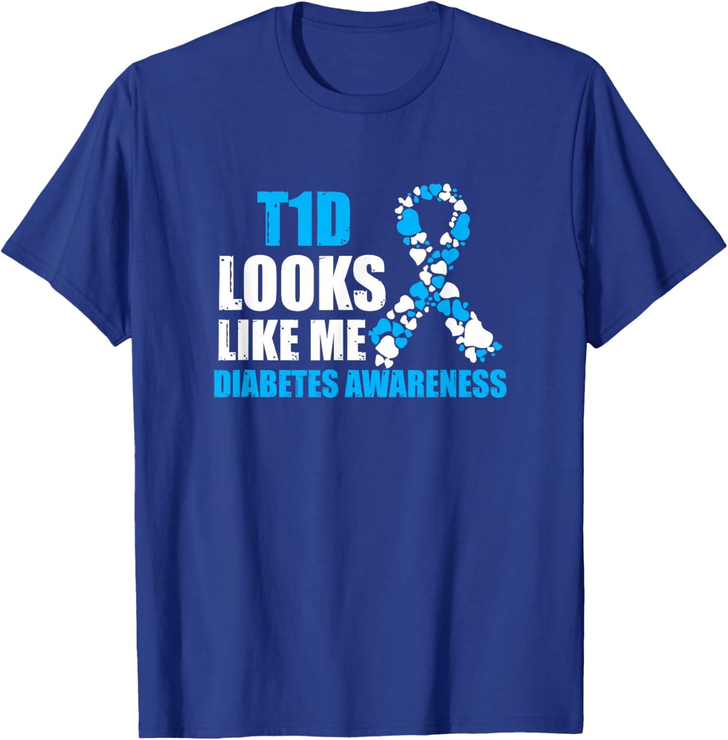 T1D Looks Like Me Diabetes Awareness Gift T-Shirt - T-Shirt | Royal