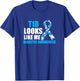 T1D Looks Like Me Diabetes Awareness Gift T-Shirt - T-Shirt | Royal