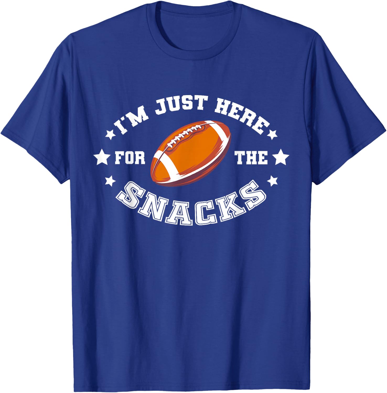 I'M JUST HERE FOR THE SNACKS | League Fantasy Football T-Shirt - T-Shirt | Royal