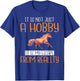 It is not just a Hobby it is my escape from Reality Horse T-Shirt - T-Shirt | Royal