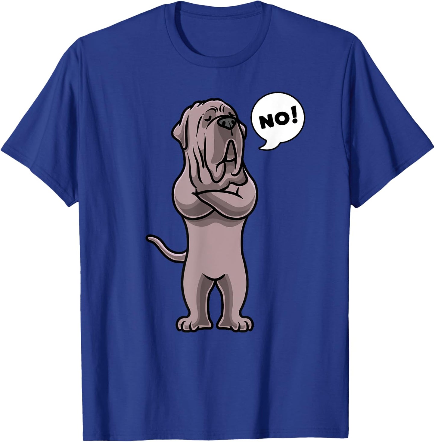 Stubborn Neapolitan Mastiff Dog Mastino Napoletano Men Women Girls Kids T-Shirt - T-Shirt | Royal