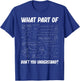 What Part Of Don't You Understand Funny chemistry Teacher St T-Shirt - T-Shirt | Royal