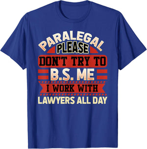Paralegal Shirt - Funny Paralegal Gifts T-Shirt - T-Shirt | Royal
