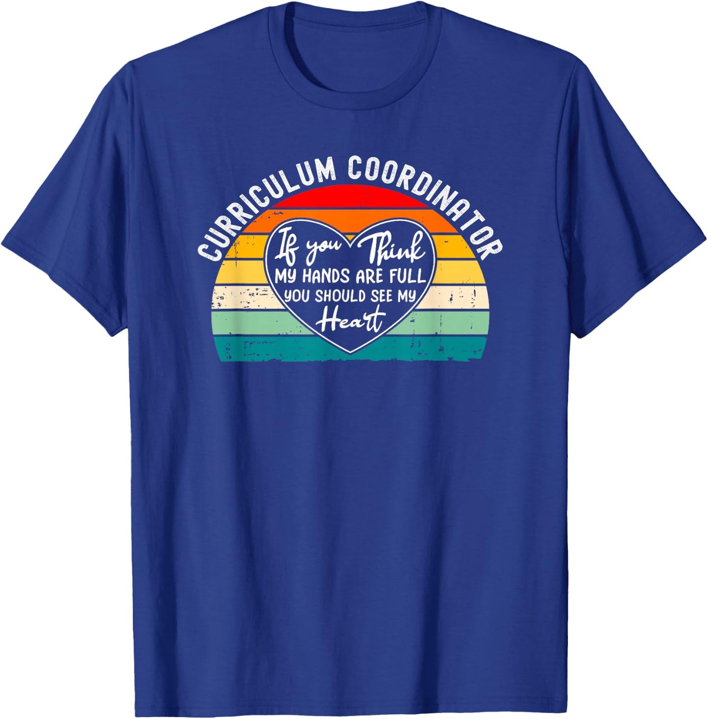 Curriculum Coordinator Appreciation Academic Thank You T-Shirt - T-Shirt | Royal