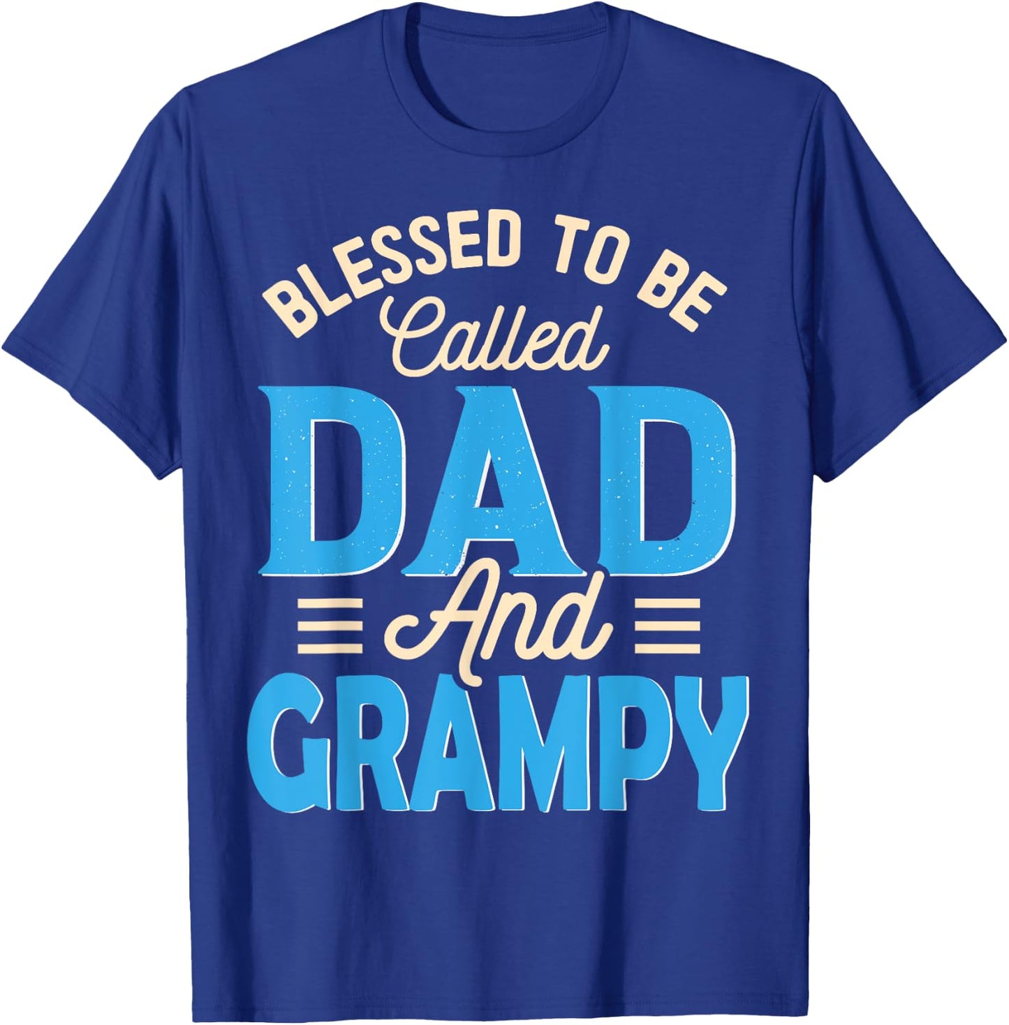 Blessed To Be Called Dad And Grampy Father's Day Grandpa T-Shirt - T-Shirt | Royal
