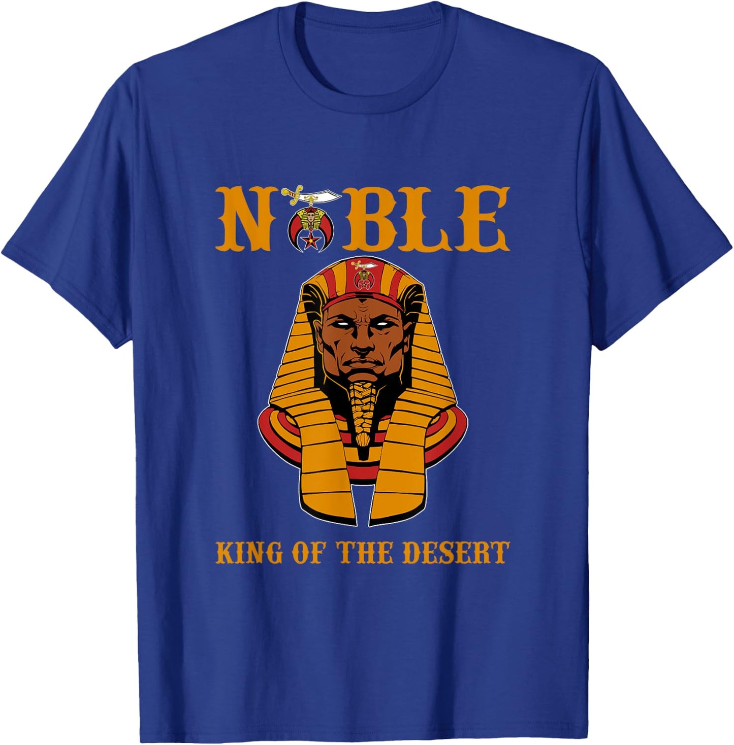 Shriner Noble King of the desert Pharaoh PHA Father's Day T-Shirt - T-Shirt | Royal