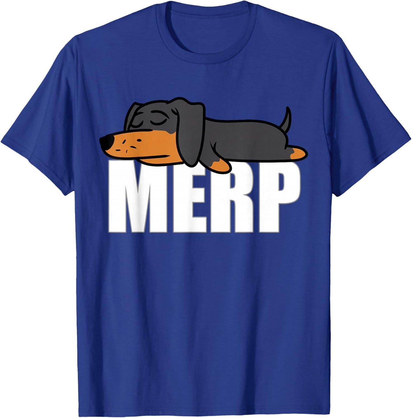 Dachshund Internet Dank Meme Merp Gifts Women Men T-Shirt - T-Shirt | Royal