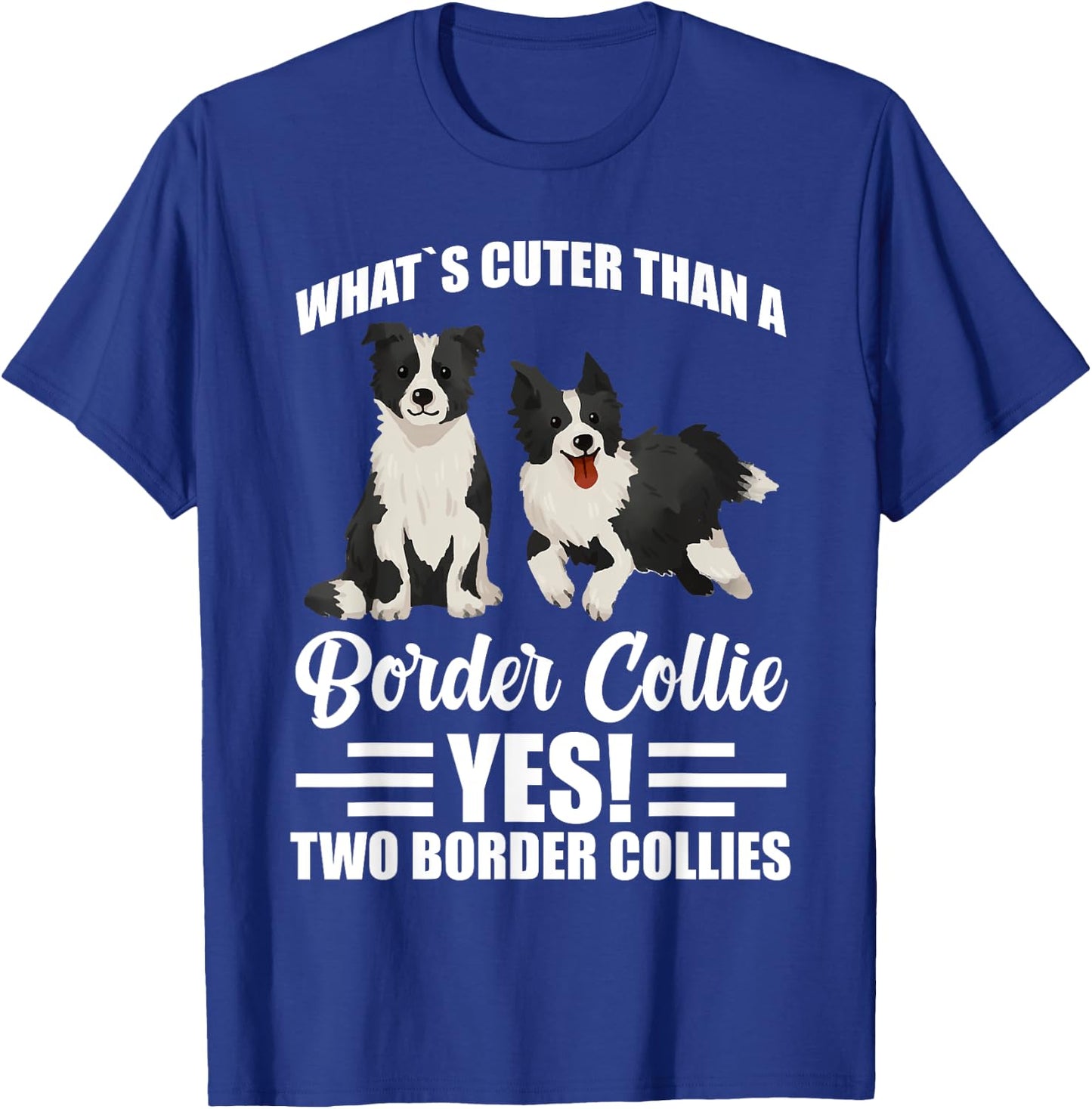 Two Border Collies T-Shirt - T-Shirt | Royal