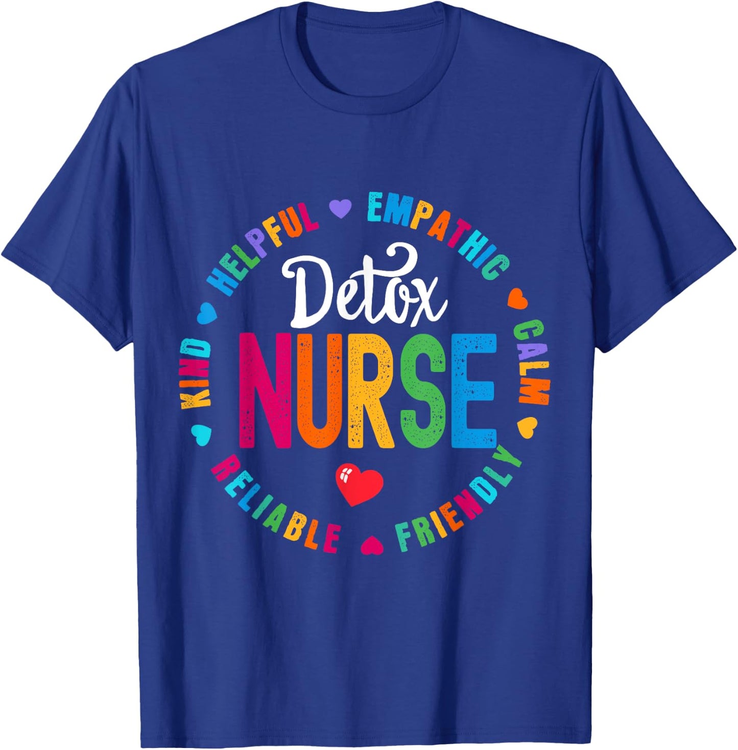 Detox Nurse Squad Appreciation Week Thank you T-Shirt - T-Shirt | Royal