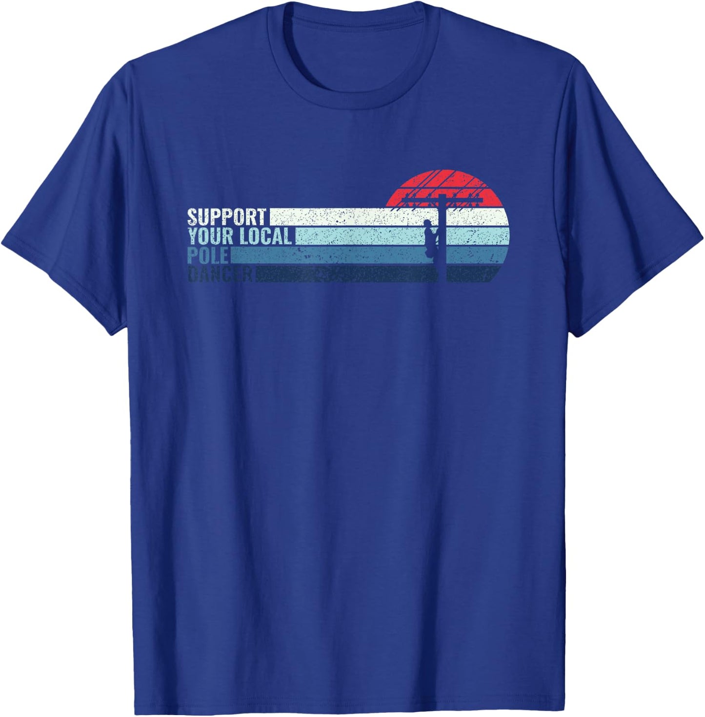 Support Your Local Pole Dancer - Lineman Electrical Cable T-Shirt - T-Shirt | Royal