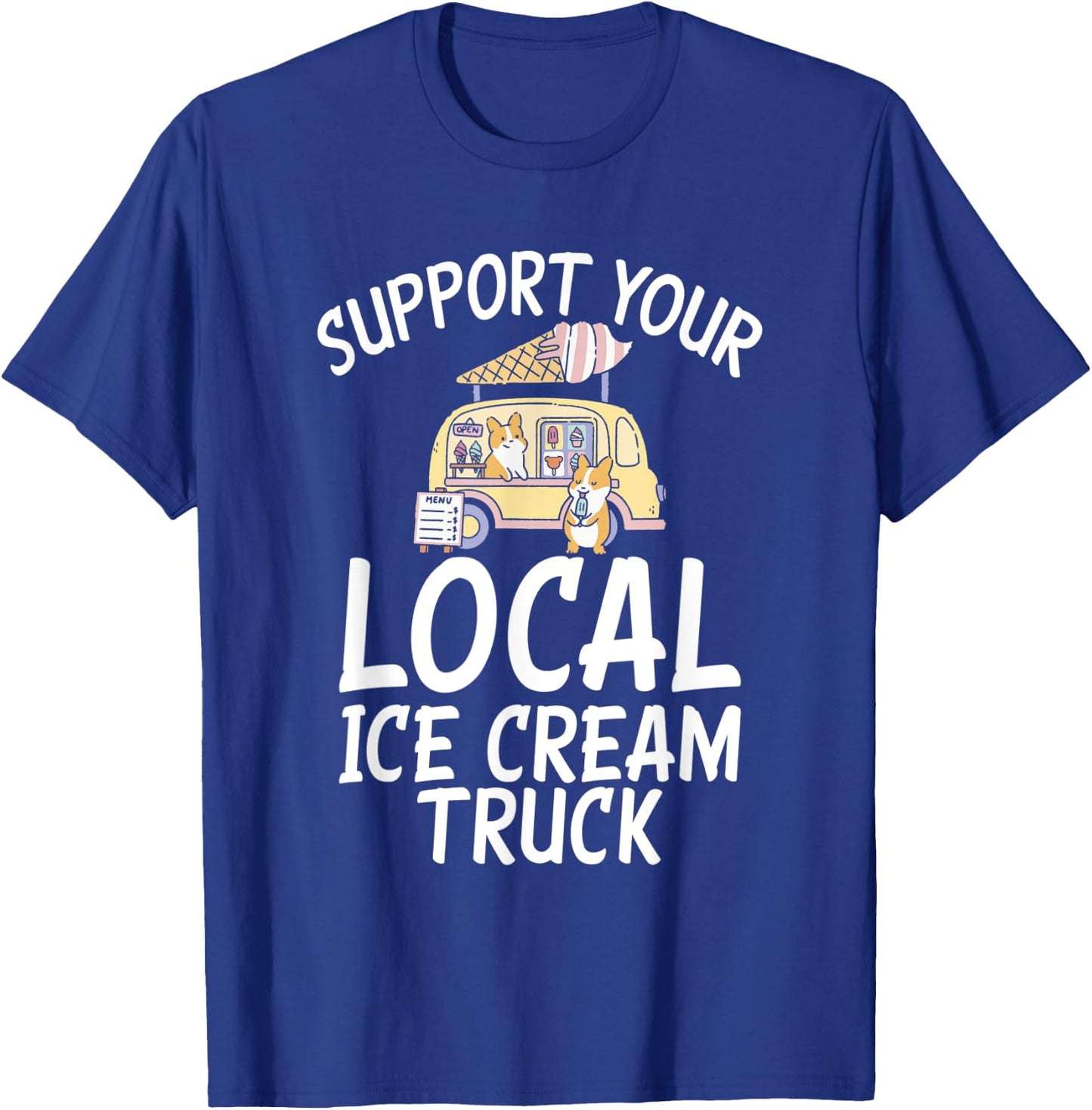 Support your local Ice Cream Truck Women T-Shirt - T-Shirt | Royal